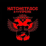 Hatchetface & The Vipers