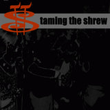 Taming The Shrew - The Burning Of The Soapbox Throng